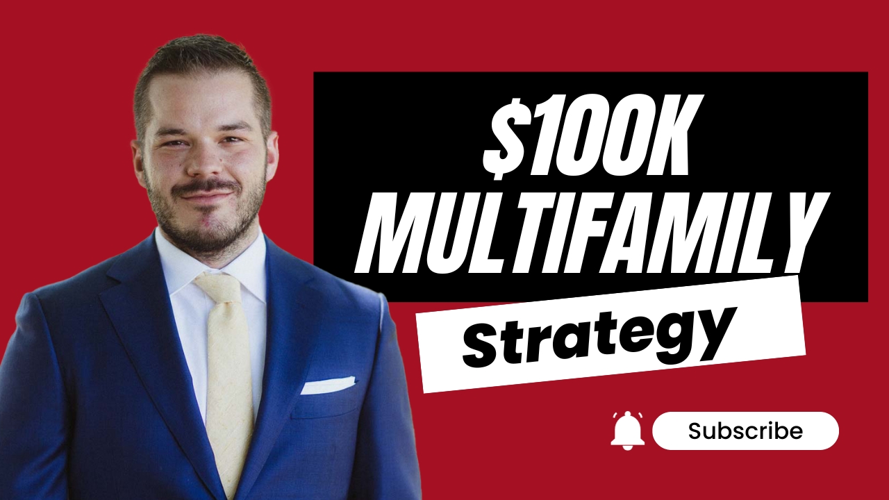 Boost Your Net Worth: My $100K Multifamily Strategy